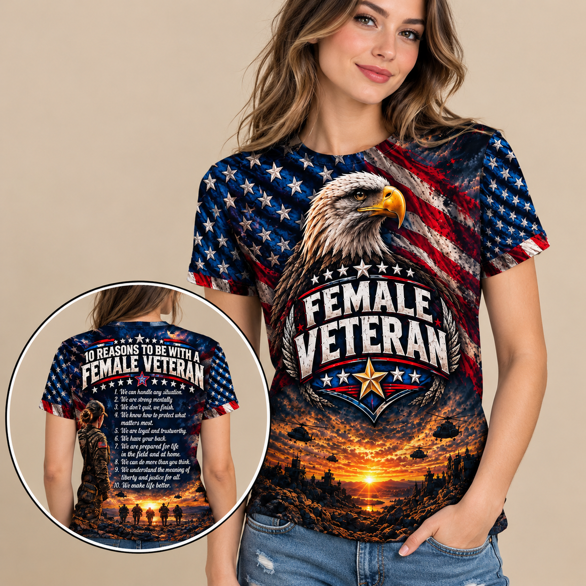 10 Reasons To Be With A Female Veteran We Are Loyal To Our Families 3D All Over Print T-Shirt And Hoodie