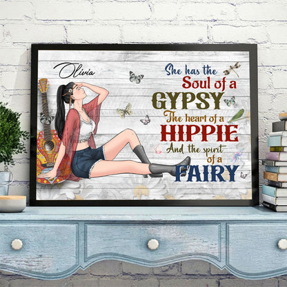 Personalized Hippie Girl She Has The Soul Of A Gypsy The Heart Of A Hippie And The Spirit Of A Fairy Poster Canvas