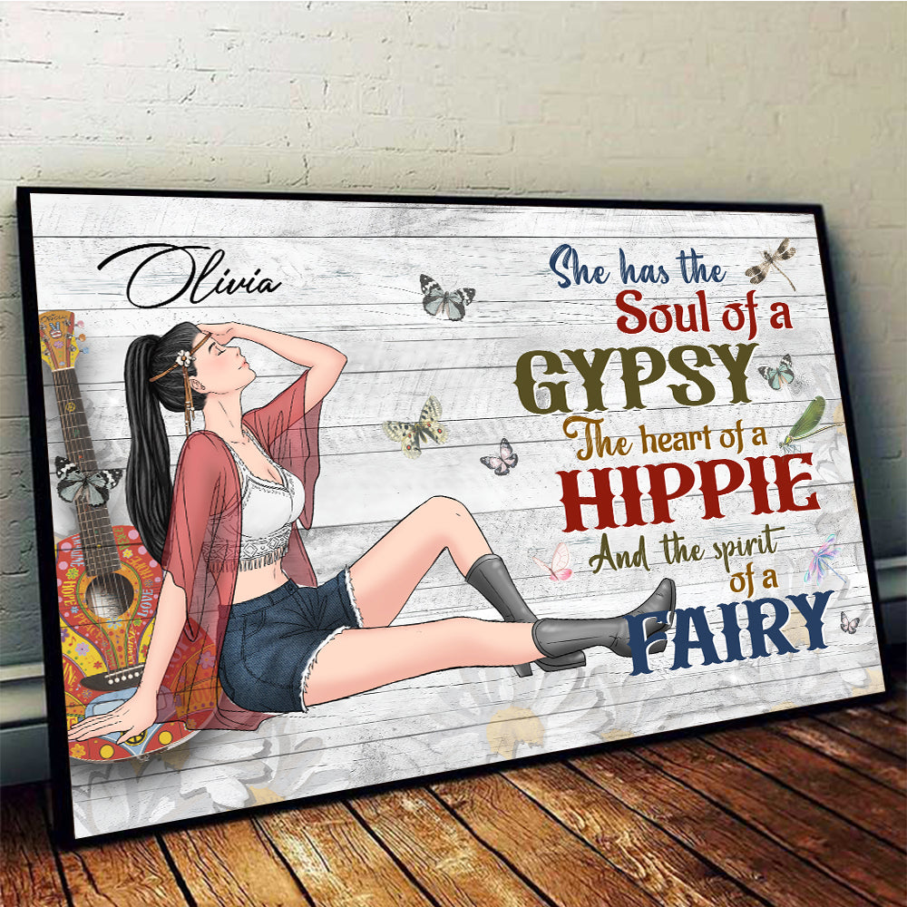 Personalized Hippie Girl She Has The Soul Of A Gypsy The Heart Of A Hippie And The Spirit Of A Fairy Poster Canvas