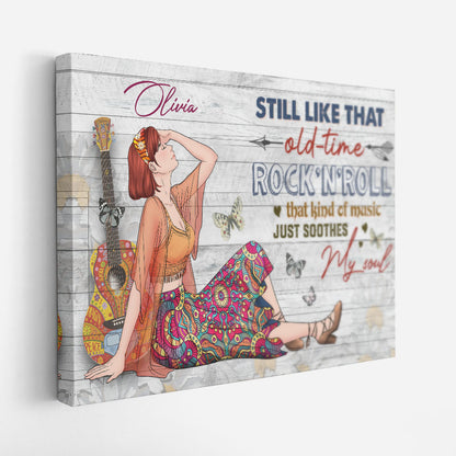 Personalized Hippie Girl Still Like That Old-Time Rock N Roll That Kind Of Music Just Soothes My Soul Poster Canvas