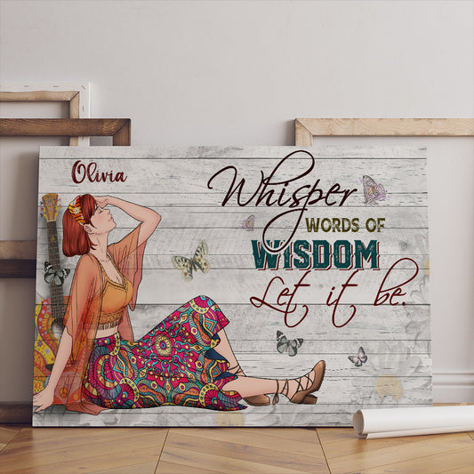 Personalized Hippie Girl Whisper Words Of Wisdom Let It Be Canvas Prints