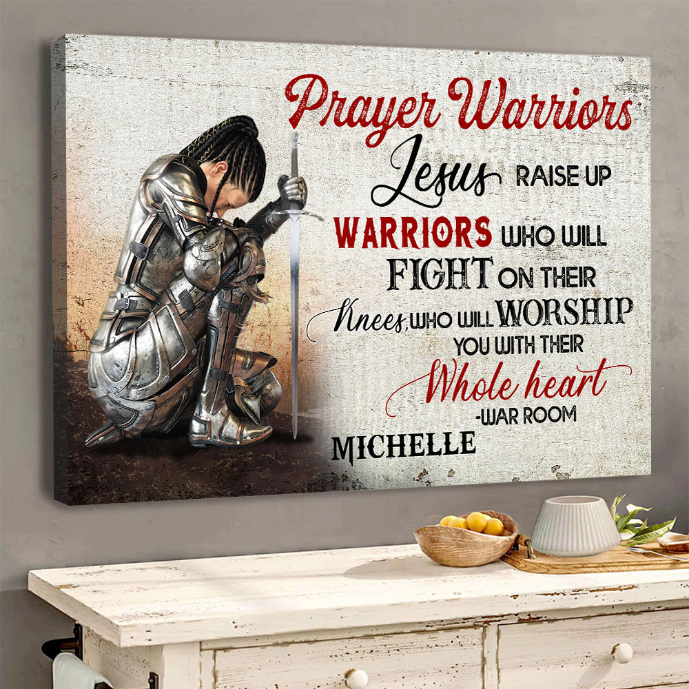 Personalized Woman Warrio Prayer Warriors Jesus Raise Up Warriors Who Will Fight On Their Knees Canvas Prints