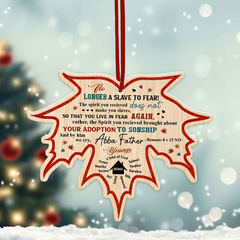 No Longer A Slave To Fear-Romans 8:15 Maple Leaf Wooden Ornament