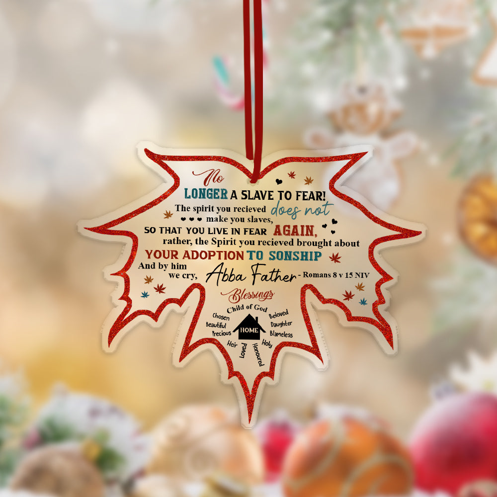 No Longer A Slave To Fear-Romans 8:15 Maple Leaf Acrylic Ornament