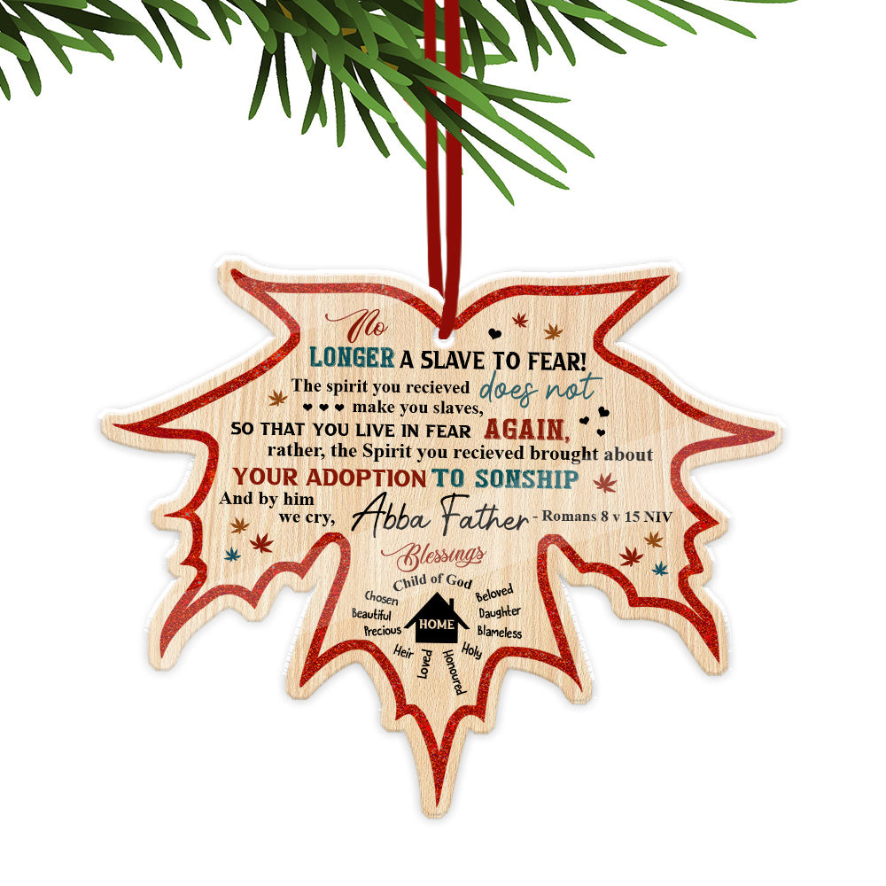 No Longer A Slave To Fear-Romans 8:15 Maple Leaf Wooden Ornament