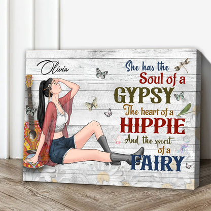 Personalized Hippie Girl She Has The Soul Of A Gypsy The Heart Of A Hippie And The Spirit Of A Fairy Poster Canvas