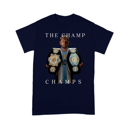 The Champ Champs Lionel Messi Fan T-Shirt