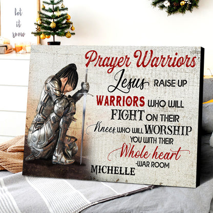 Personalized Woman Warrio Prayer Warriors Jesus Raise Up Warriors Who Will Fight On Their Knees Canvas Prints