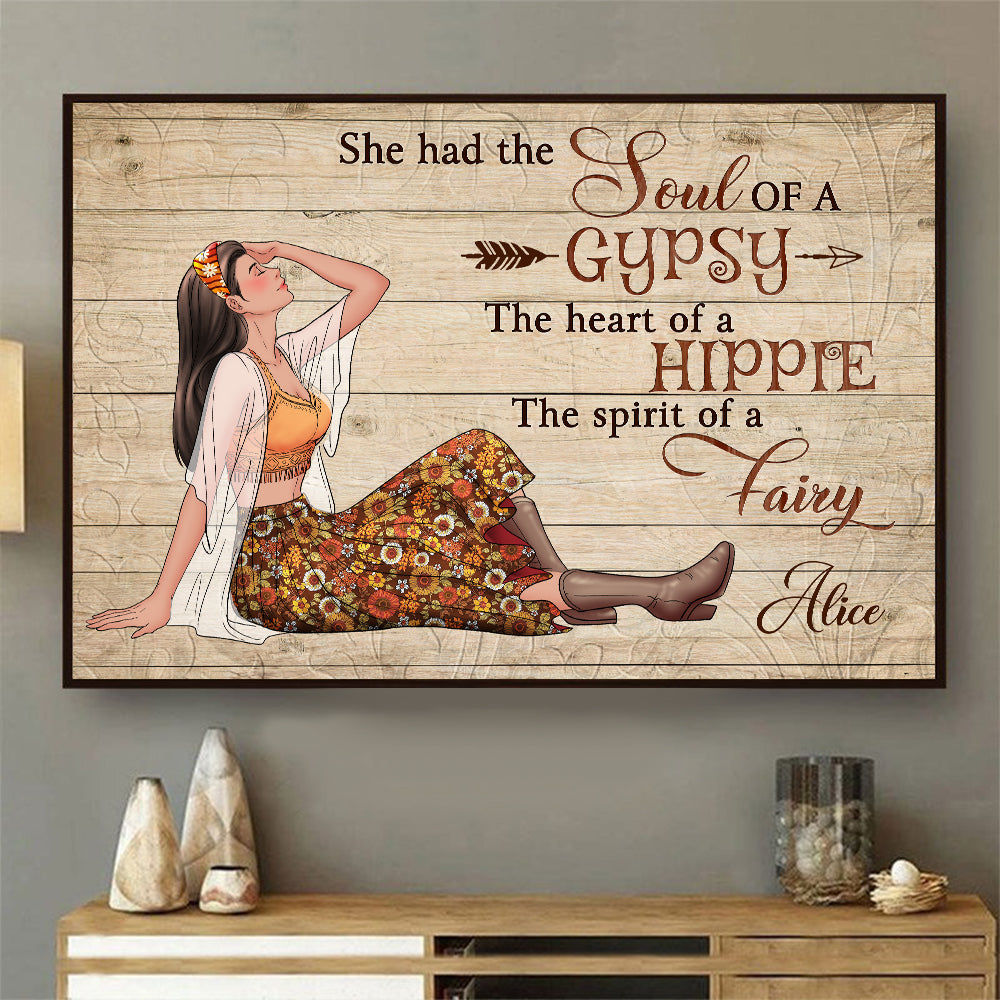 Personalized Hippie Girl She Has The Soul Of A Gypsy The Heart Of A Hippie And The Spirit Of A Fairy Poster Canvas