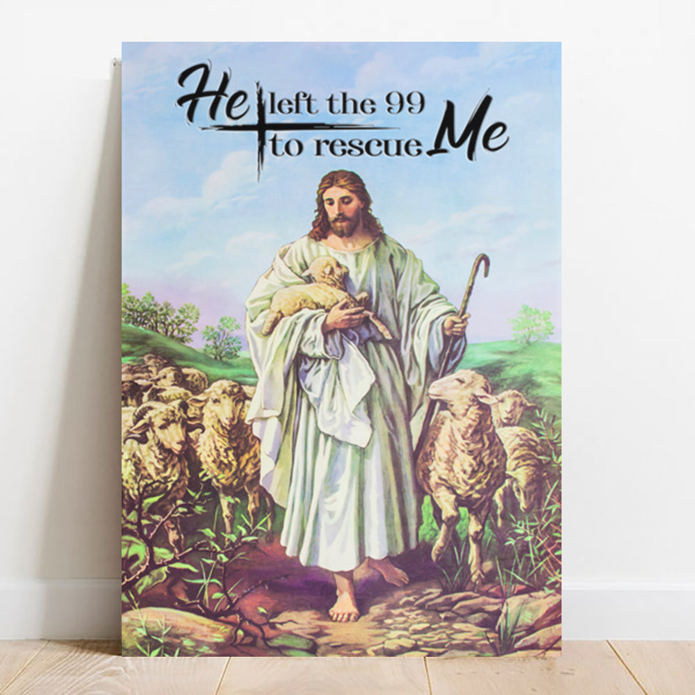 God And Lamb He Left the 99 to Rescue Me Canvas Prints, Inspirational ...