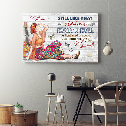 Personalized Hippie Girl Still Like That Old-Time Rock N Roll That Kind Of Music Just Soothes My Soul Canvas Prints