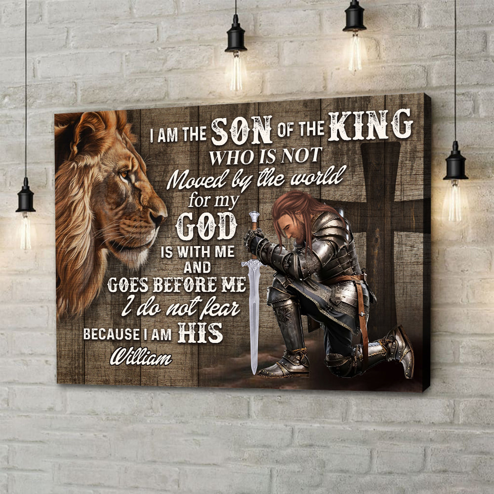 Personalized Man Warrior I Am The Son Of The King Who Is Not Moved By The World Poster Canvas