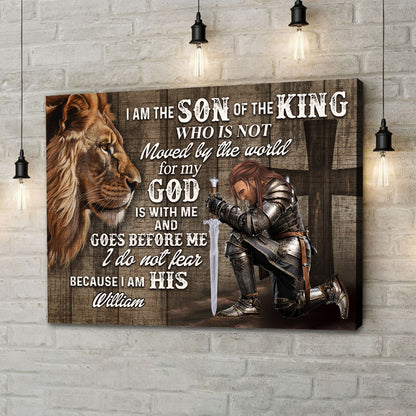 Personalized Man Warrior I Am The Son Of The King Who Is Not Moved By The World Poster Canvas