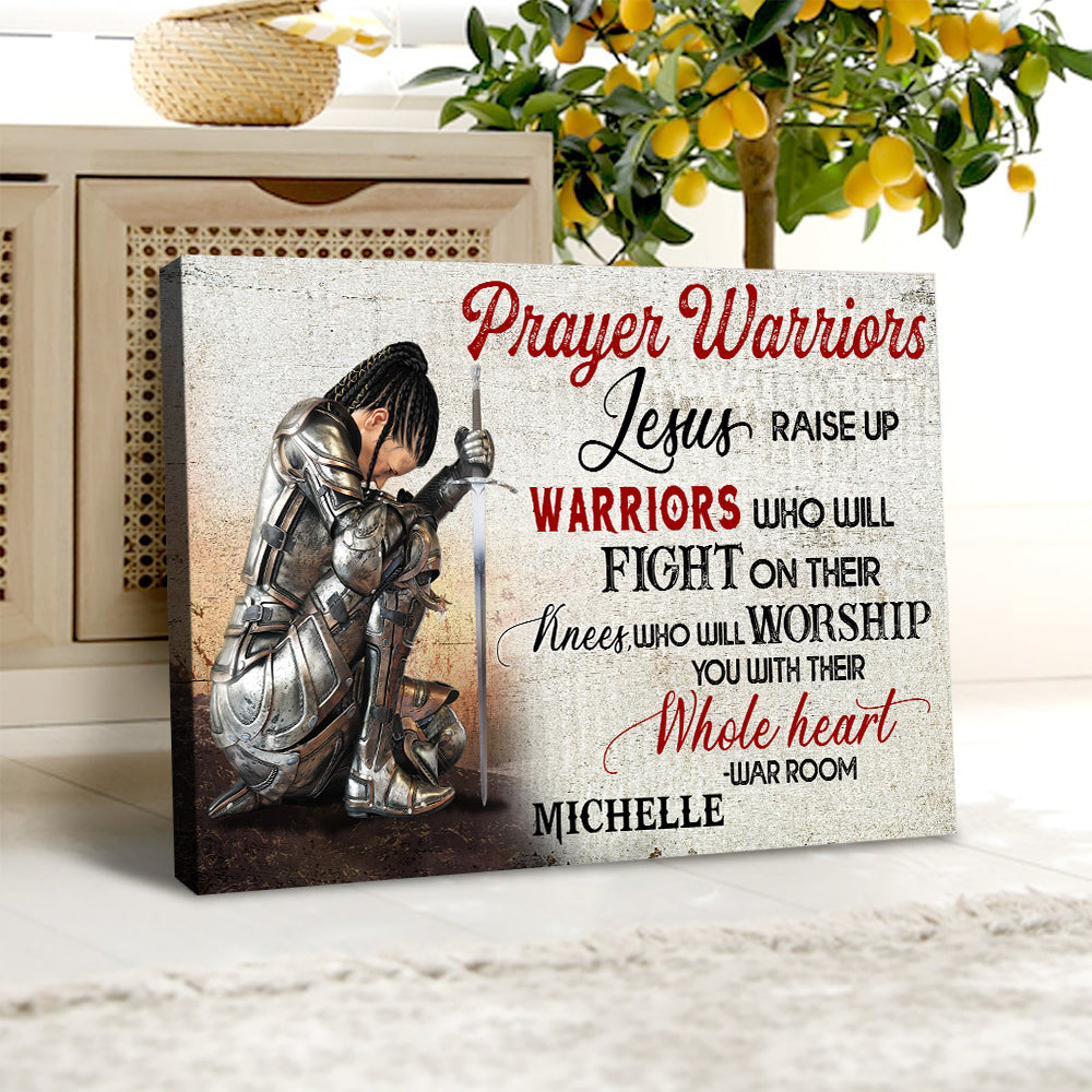 Personalized Woman Warrio Prayer Warriors Jesus Raise Up Warriors Who Will Fight On Their Knees Poster Canvas