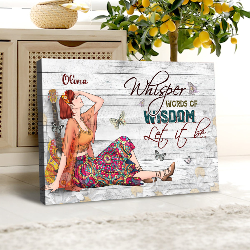 Personalized Hippie Girl Whisper Words Of Wisdom Let It Be Canvas Prints