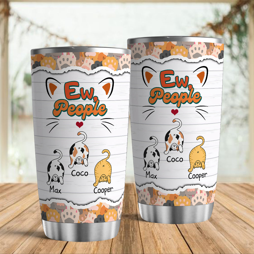 Personalized Cat Ew People Tumbler