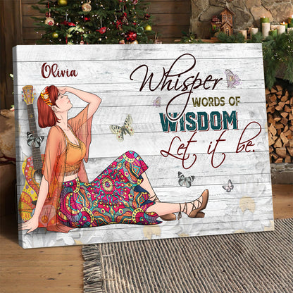 Personalized Hippie Girl Whisper Words Of Wisdom Let It Be Canvas Prints