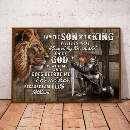 Personalized Man Warrior I Am The Son Of The King Who Is Not Moved By The World Poster Canvas