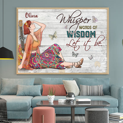 Personalized Hippie Girl Whisper Words Of Wisdom Let It Be Poster Canvas