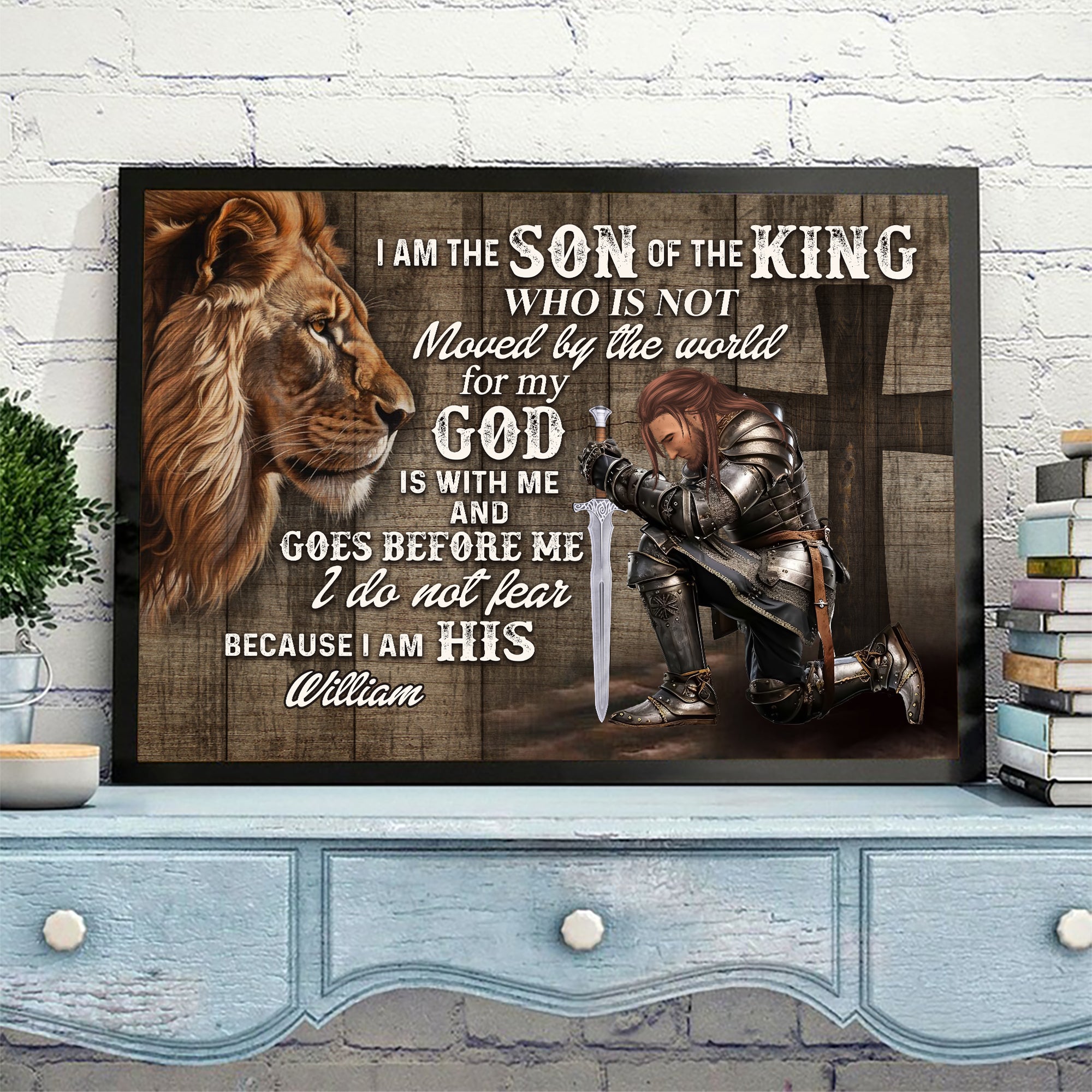 Personalized Man Warrior I Am The Son Of The King Who Is Not Moved By The World Poster Canvas