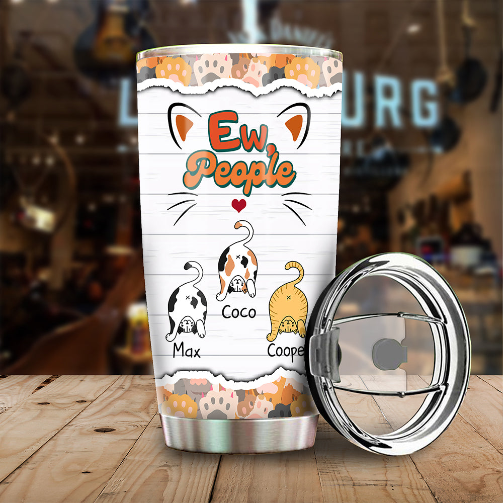 Personalized Cat Ew People Tumbler