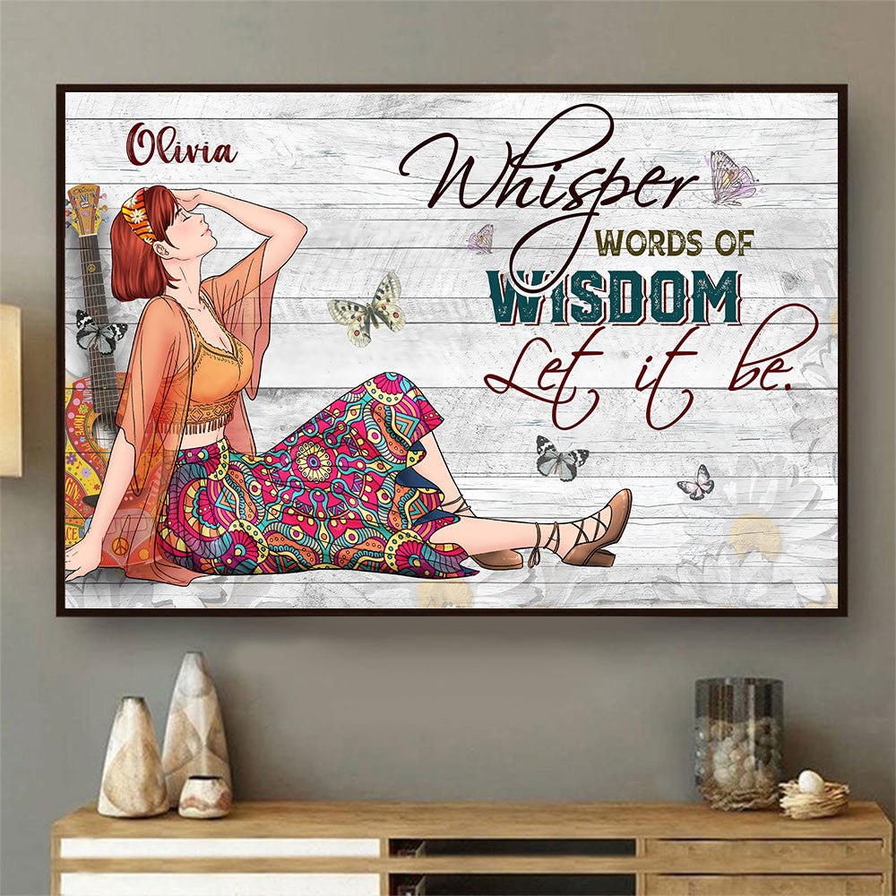 Personalized Hippie Girl Whisper Words Of Wisdom Let It Be Poster Canvas