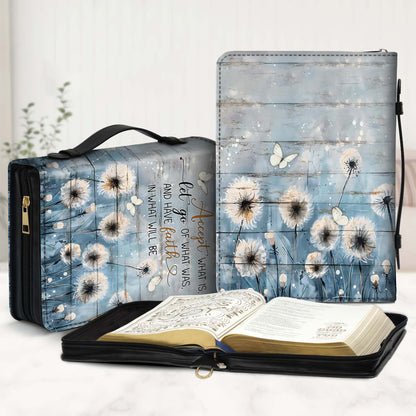Accept What Is Let Go of What Was Have Faith – Inspirational Christian Leather Bible Cover