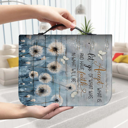 Accept What Is Let Go of What Was Have Faith – Inspirational Christian Leather Bible Cover
