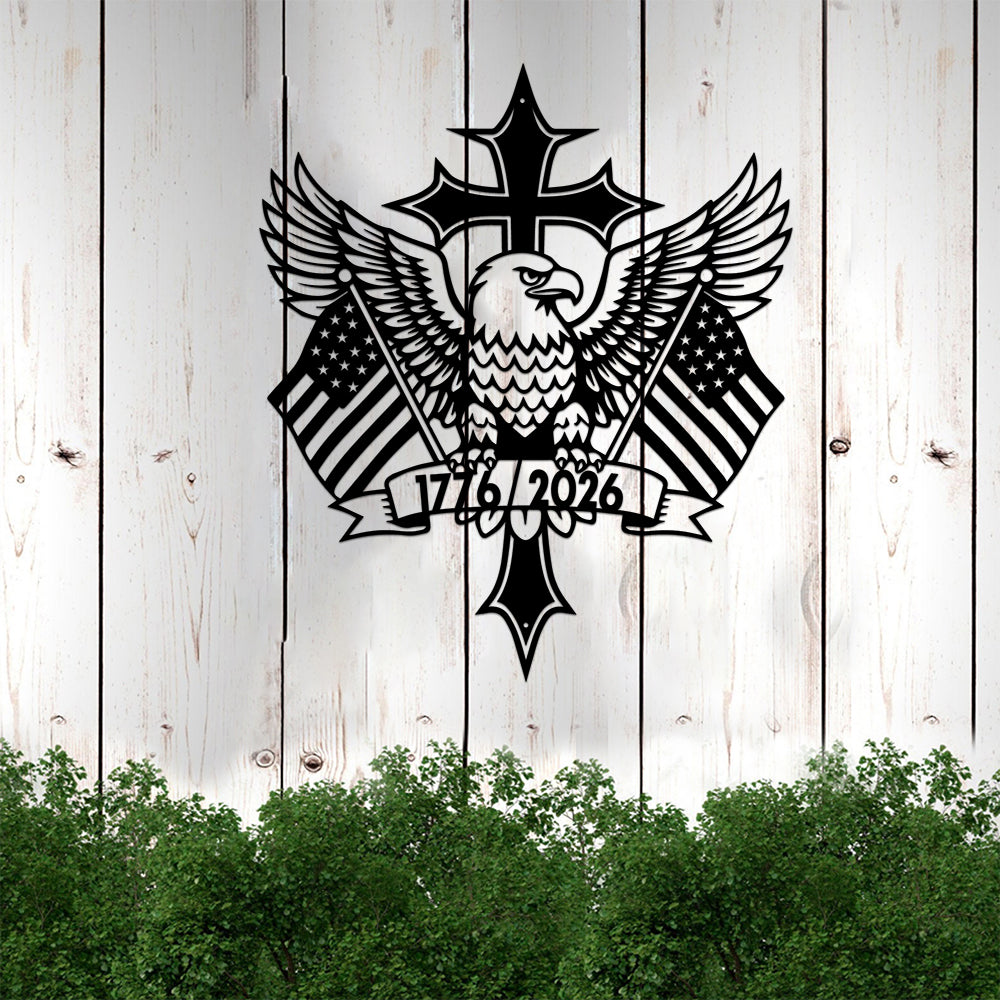 America 250th Anniversary 1776-2026 Patriotic Eagle Cross US Flag Wall Decor Cut Metal Sign