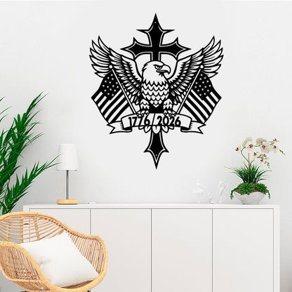 America 250th Anniversary 1776-2026 Patriotic Eagle Cross US Flag Wall Decor Cut Metal Sign