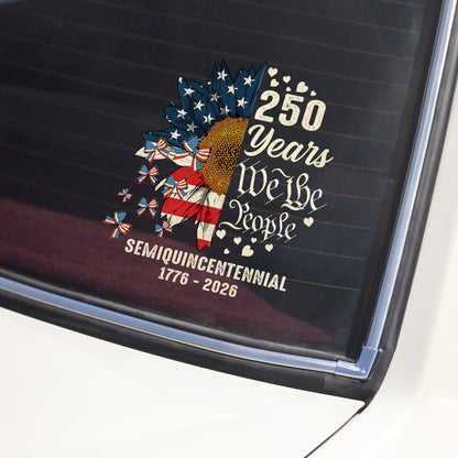 America 250th Anniversary We The People Semiquincentennial 1776–2026 Sticker Decal