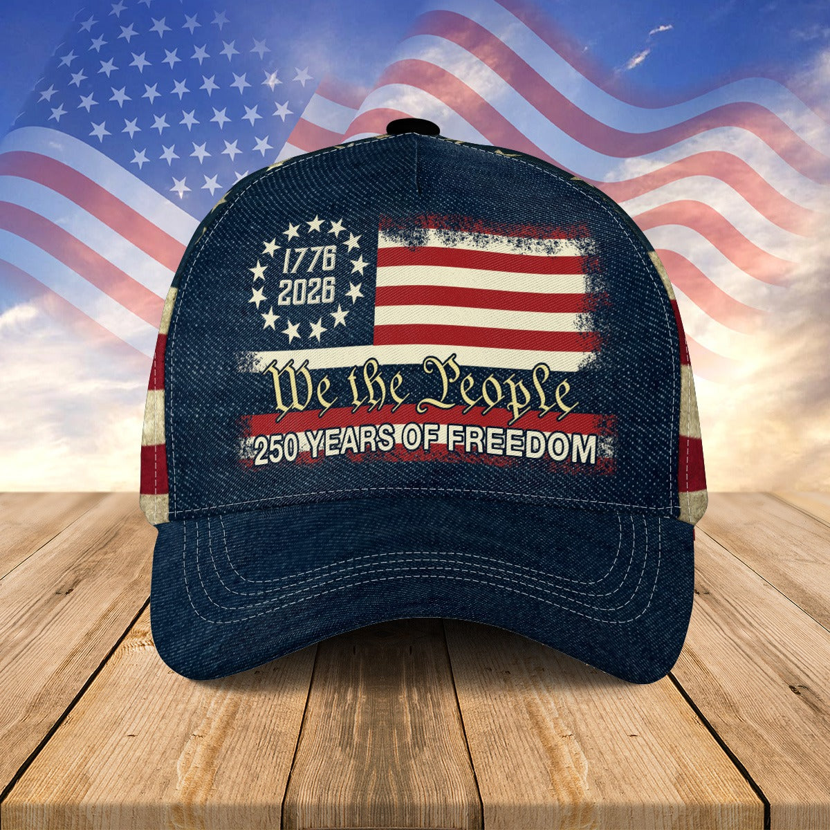 America 250th Anniversary US Flag 250 Years of Freedom We The People Over Print Classic Cap