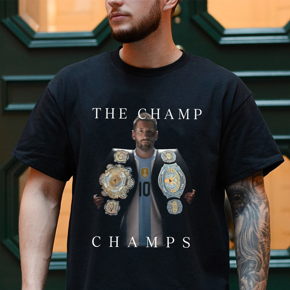 The Champ Champs Lionel Messi Fan T-Shirt