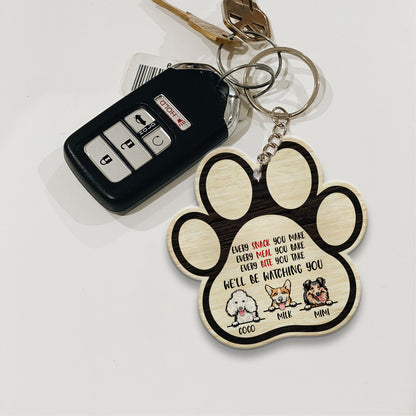 Personalized Dog Every Snack You Make Every Meal You Bake Wooden Keychain