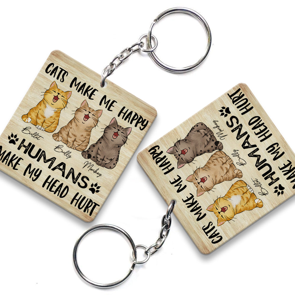 Personalized Cats Make Me happy Humans Make My Head Hurt Wooden Keychain