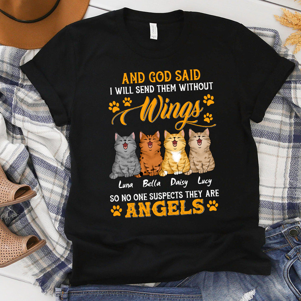 Personalized Cat And God Said I Will Send Them Without Wings T-Shirt