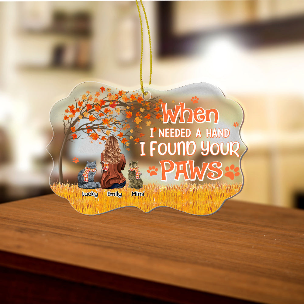 Personalized Cat Mom When I Needed A Hand I Found Your Paw Acrylic Ornament