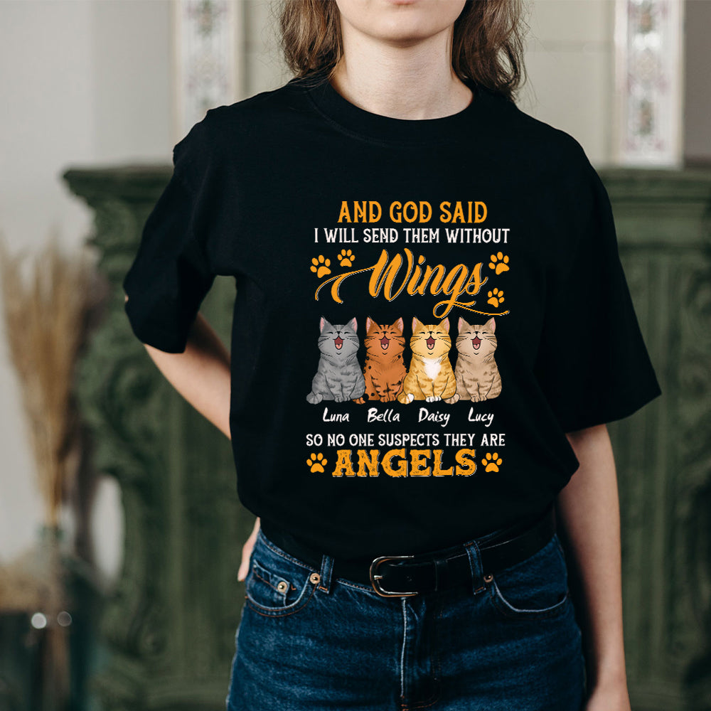 Personalized Cat And God Said I Will Send Them Without Wings T-Shirt