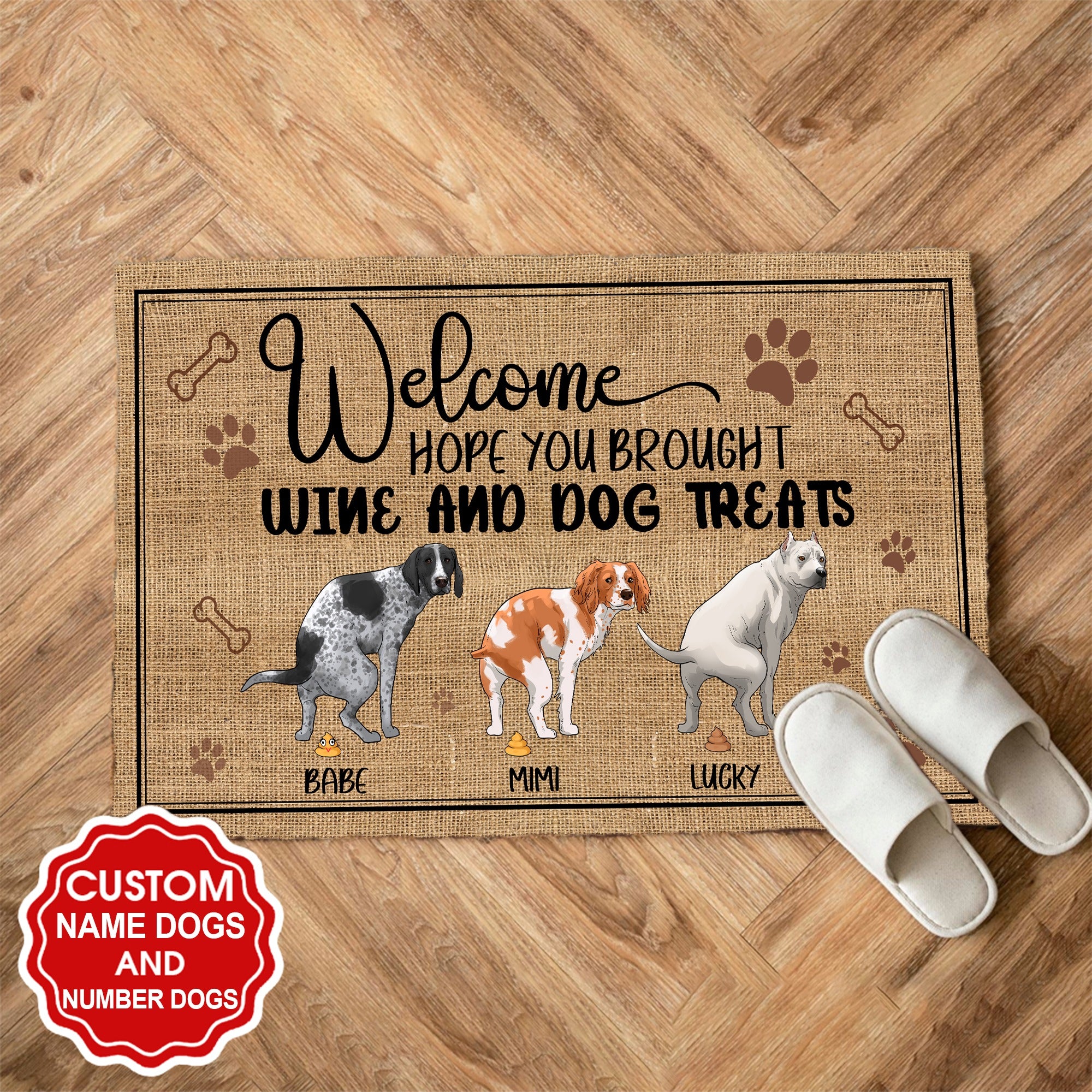 Personalized Funny Pooping Dog, Welcome Hope You Brought Wine And Dog Treats Doormat