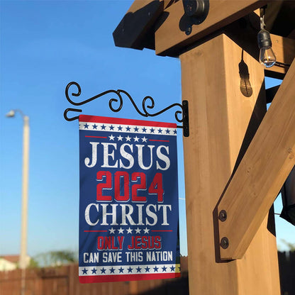 Jesus Christ ‘24 Only Jesus Can Save This Nation American Flag