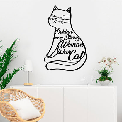 Behind Every Strong Woman is Her Cat Cut Metal Sign