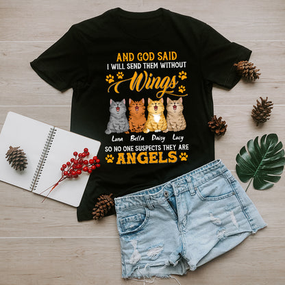 Personalized Cat And God Said I Will Send Them Without Wings T-Shirt