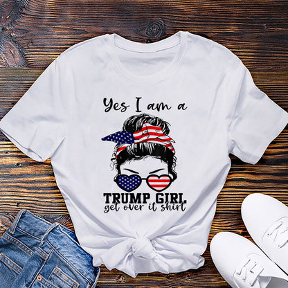 Messy Bun American Girl Yes I Am A Trump Girl Get Over It T-Shirt