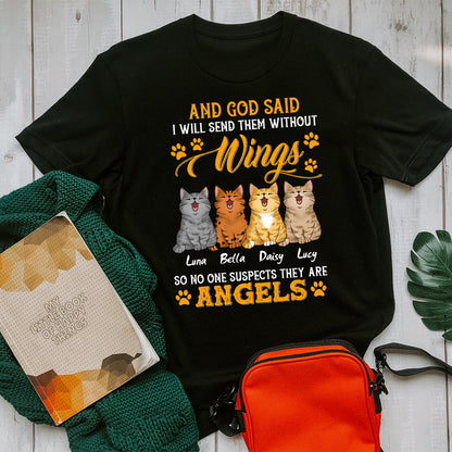 Personalized Cat And God Said I Will Send Them Without Wings T-Shirt