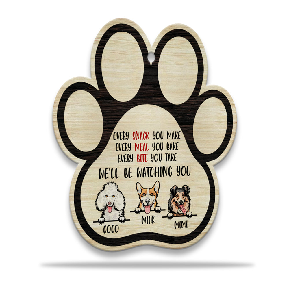 Personalized Dog Every Snack You Make Every Meal You Bake Wooden Keychain