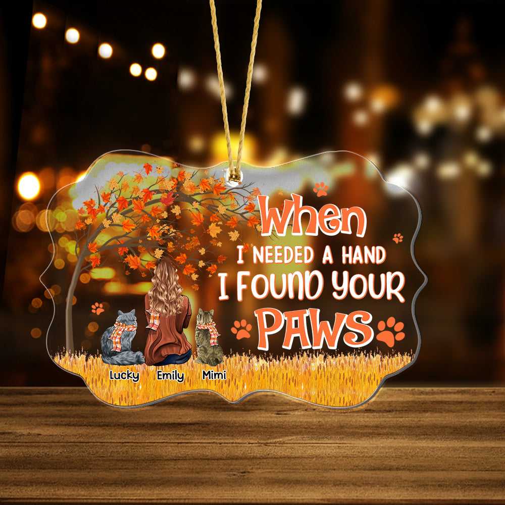 Personalized Cat Mom When I Needed A Hand I Found Your Paw Acrylic Ornament