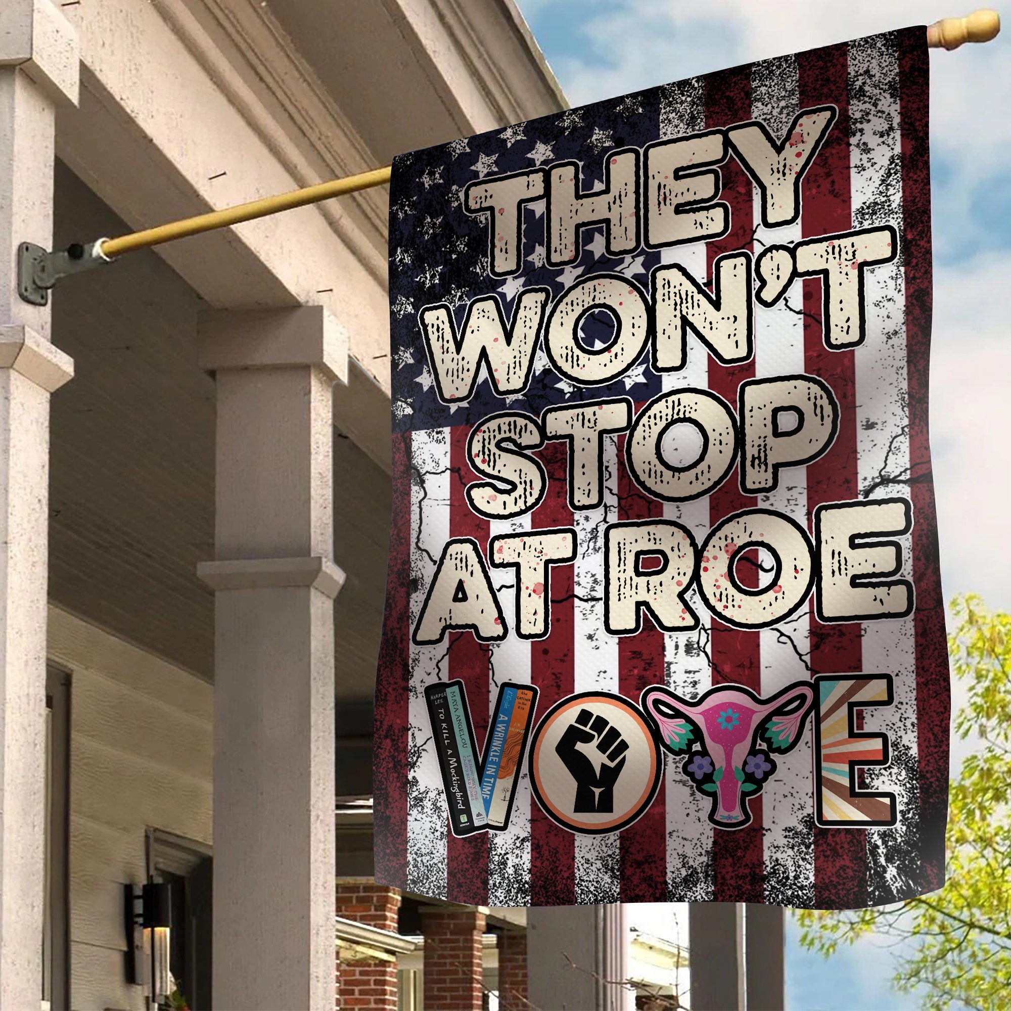 They Won't Stop At Roe, Pro Roe V Wade Flag, Pro Choice Flag, Pro Roe ...