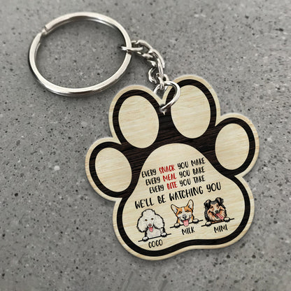 Personalized Dog Every Snack You Make Every Meal You Bake Wooden Keychain