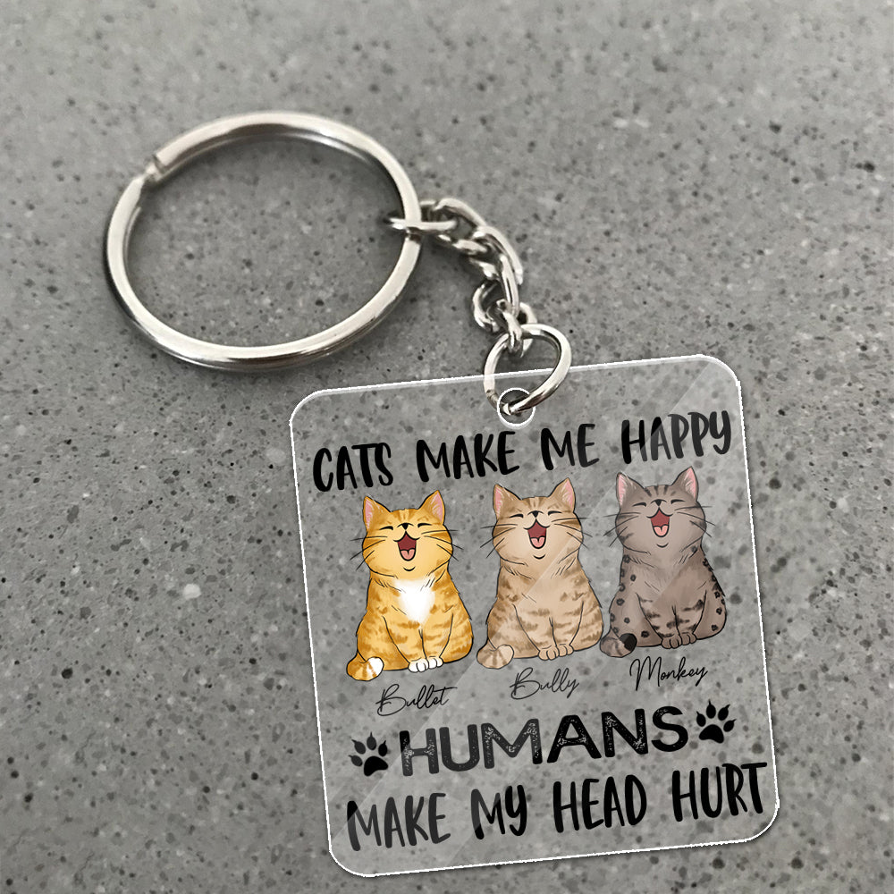 Personalized Cats Make Me happy Humans Make My Head Hurt Acrylic Keychain