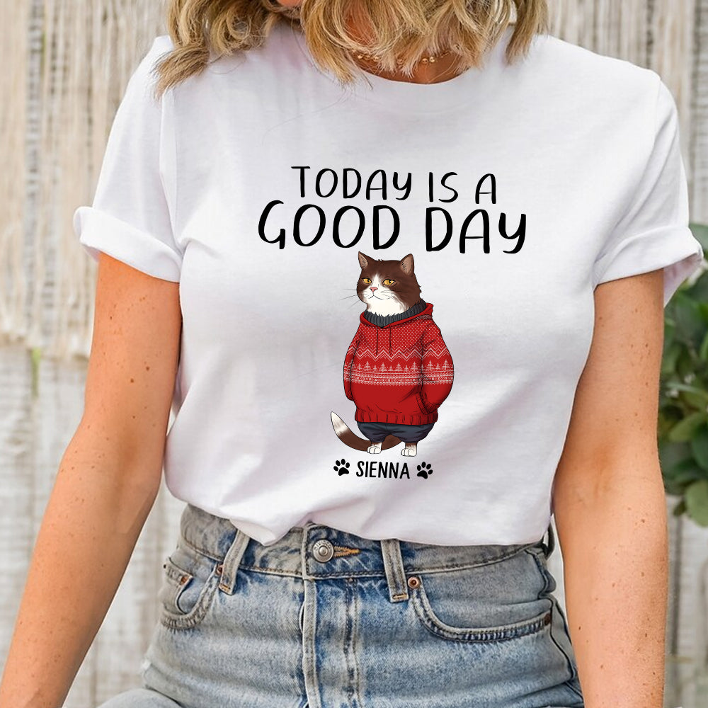 Personalized Cat Funny Christmas Today Is A Good Day T-Shirt